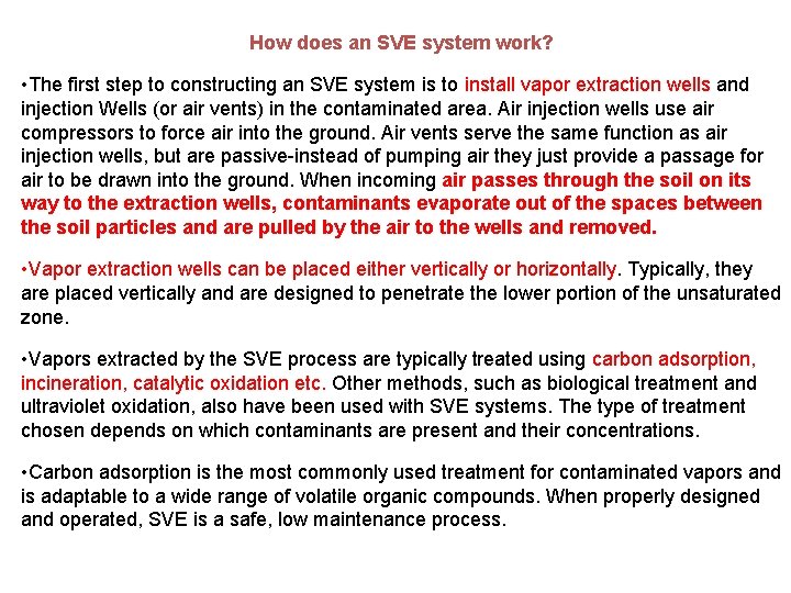How does an SVE system work? • The first step to constructing an SVE How does an SVE system work? • The first step to constructing an SVE