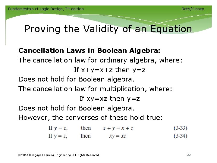 Fundamentals of Logic Design, 7 th edition Roth/Kinney Proving the Validity of an Equation Fundamentals of Logic Design, 7 th edition Roth/Kinney Proving the Validity of an Equation