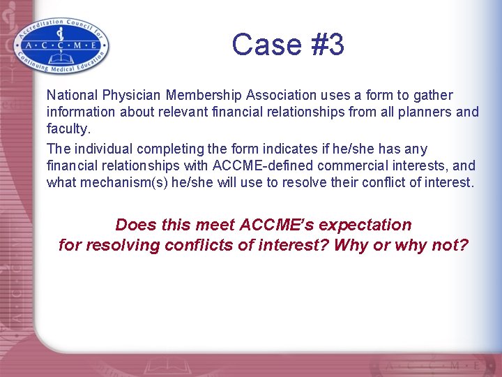 Case #3 National Physician Membership Association uses a form to gather information about relevant