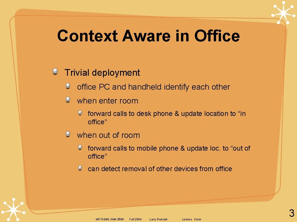 Context Aware in Office Trivial deployment office PC and handheld identify each other when
