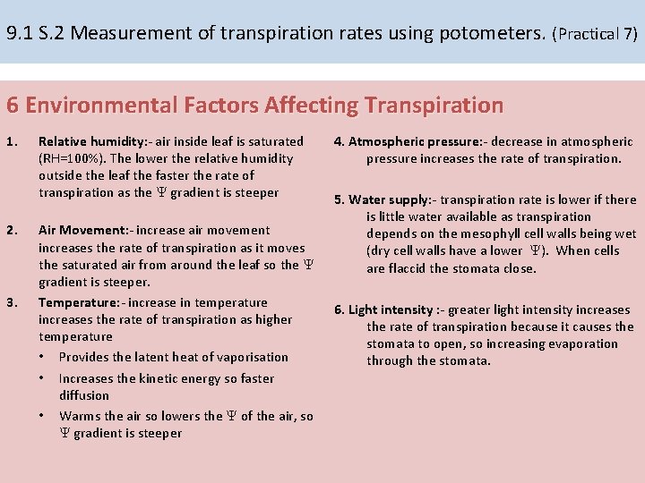 9. 1 S. 2 Measurement of transpiration rates using potometers. (Practical 7) 6 Environmental 9. 1 S. 2 Measurement of transpiration rates using potometers. (Practical 7) 6 Environmental