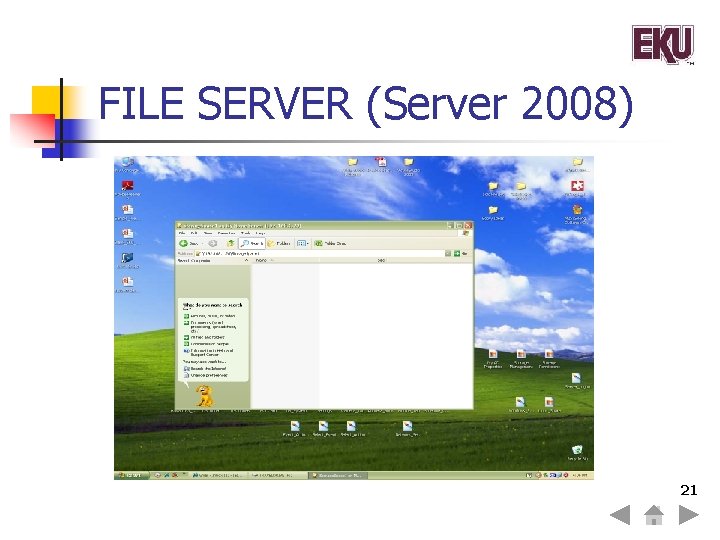 FILE SERVER (Server 2008) 21 