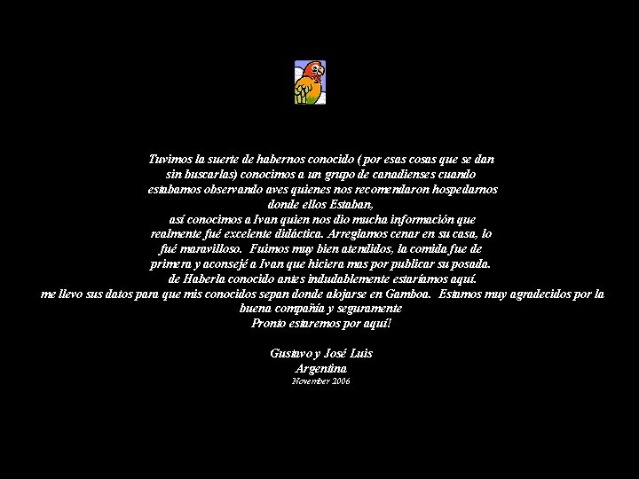 Tuvimos la suerte de habernos conocido ( por esas cosas que se dan sin