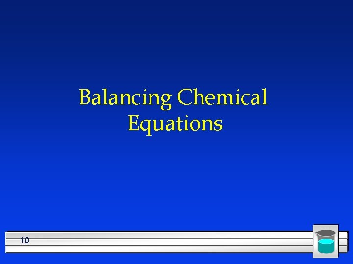 Balancing Chemical Equations 10 