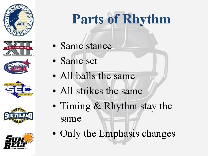 Parts of Rhythm • • • Same stance Same set All balls the same