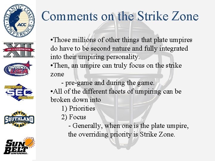 Comments on the Strike Zone • Those millions of other things that plate umpires