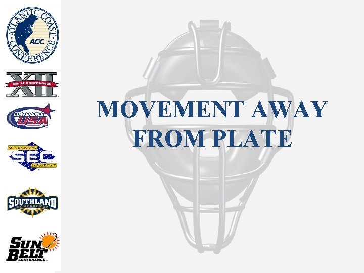 MOVEMENT AWAY FROM PLATE 