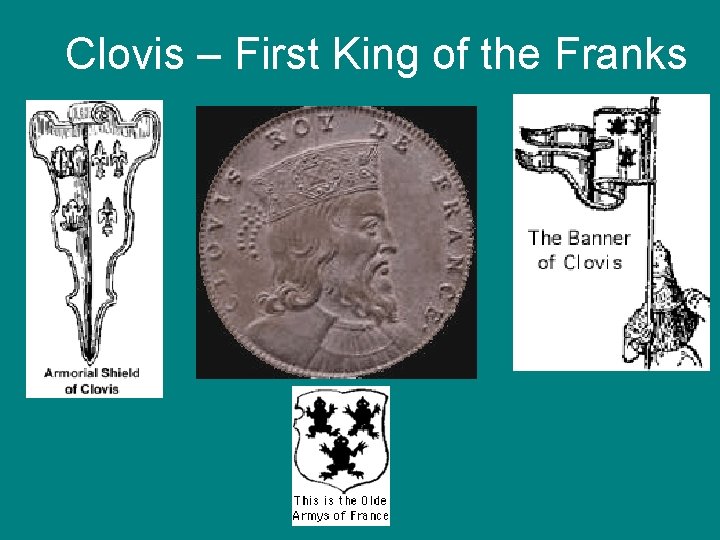 Clovis – First King of the Franks 