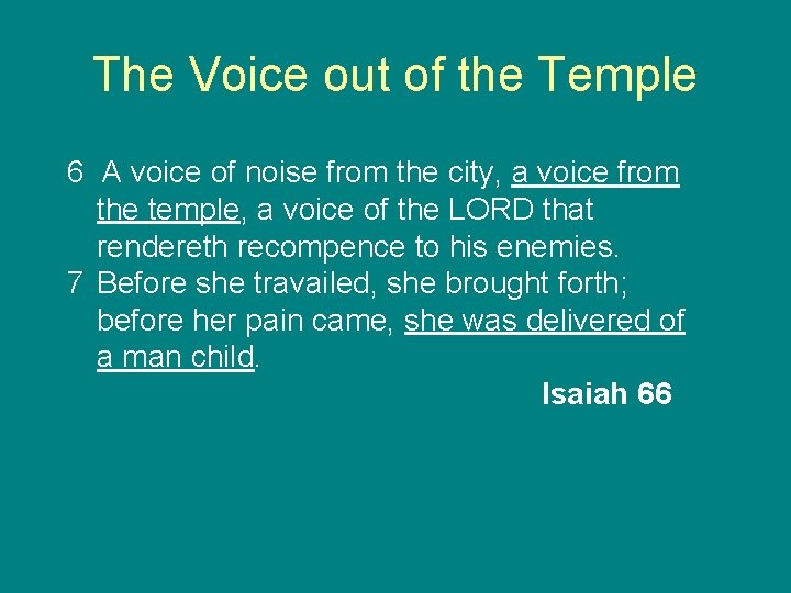 The Voice out of the Temple 6 A voice of noise from the city,