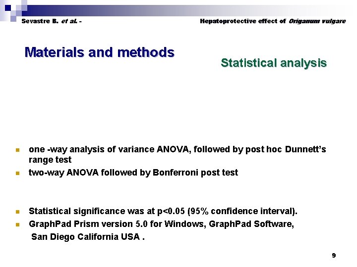 Sevastre B. et al. - Materials and methods Hepatoprotective effect of Origanum vulgare Statistical