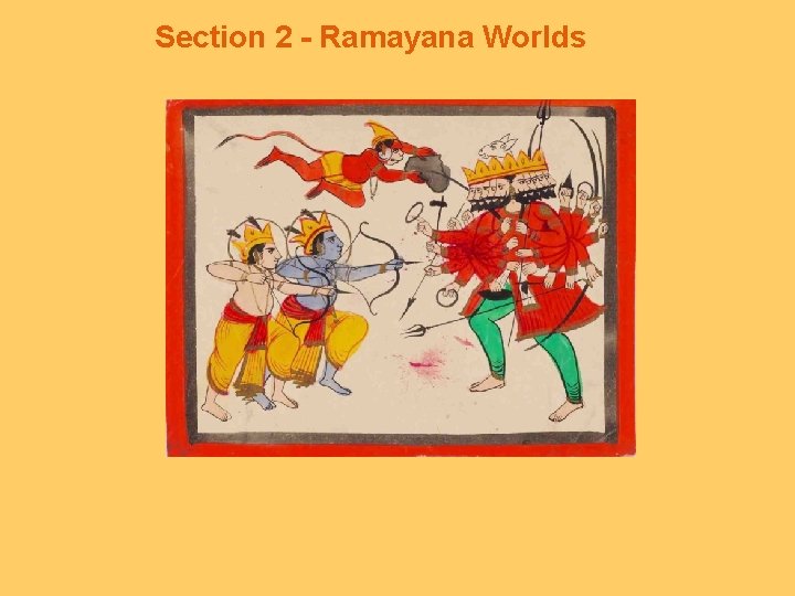 Section 2 - Ramayana Worlds 