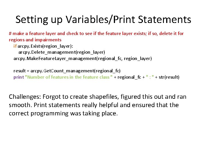 Setting up Variables/Print Statements # make a feature layer and check to see if Setting up Variables/Print Statements # make a feature layer and check to see if