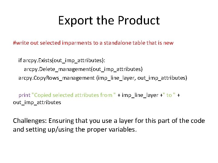 Export the Product #write out selected imparments to a standalone table that is new Export the Product #write out selected imparments to a standalone table that is new