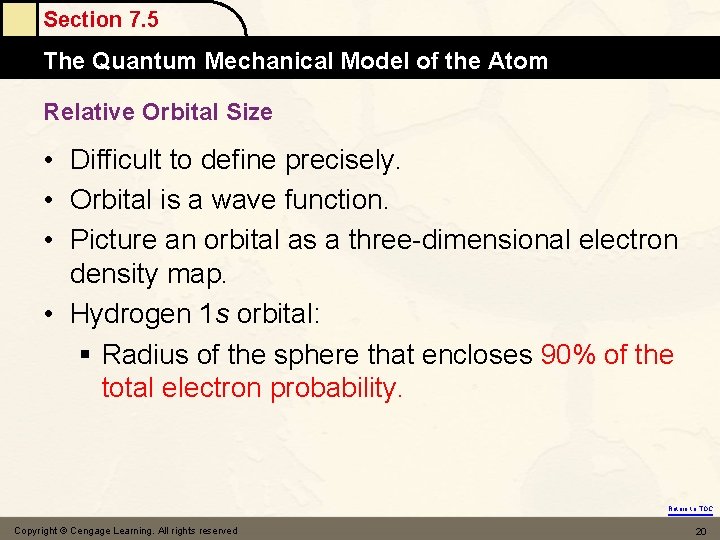 Section 7. 5 The Quantum Mechanical Model of the Atom Relative Orbital Size •