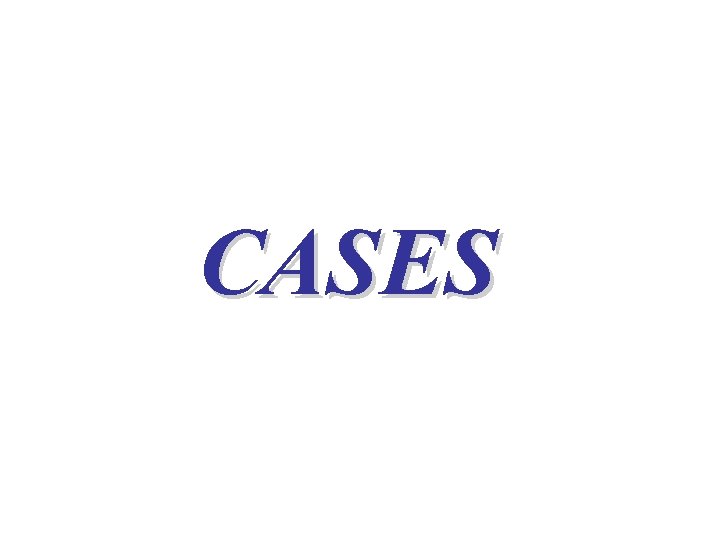 CASES 