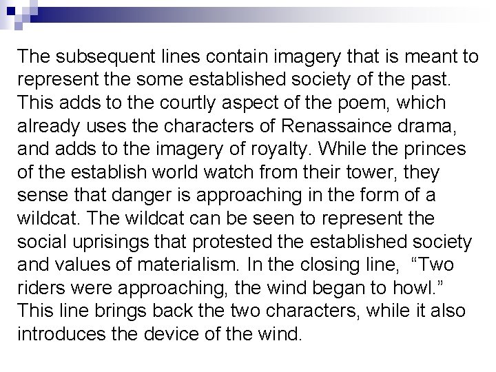 The subsequent lines contain imagery that is meant to represent the some established society