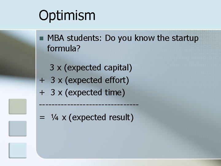 Optimism n MBA students: Do you know the startup formula? 3 x (expected capital)