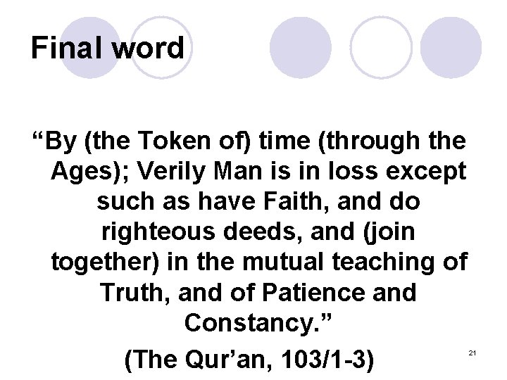 Final word “By (the Token of) time (through the Ages); Verily Man is in