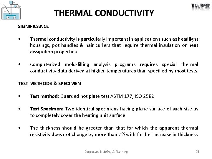 THERMAL CONDUCTIVITY SIGNIFICANCE • Thermal conductivity is particularly important in applications such as headlight