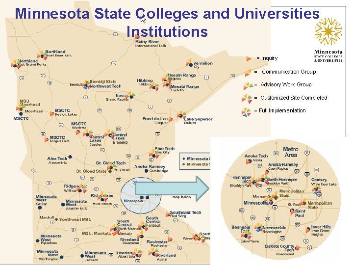Minnesota State Colleges and Universities Institutions = Inquiry = Communication Group = Advisory Work Minnesota State Colleges and Universities Institutions = Inquiry = Communication Group = Advisory Work