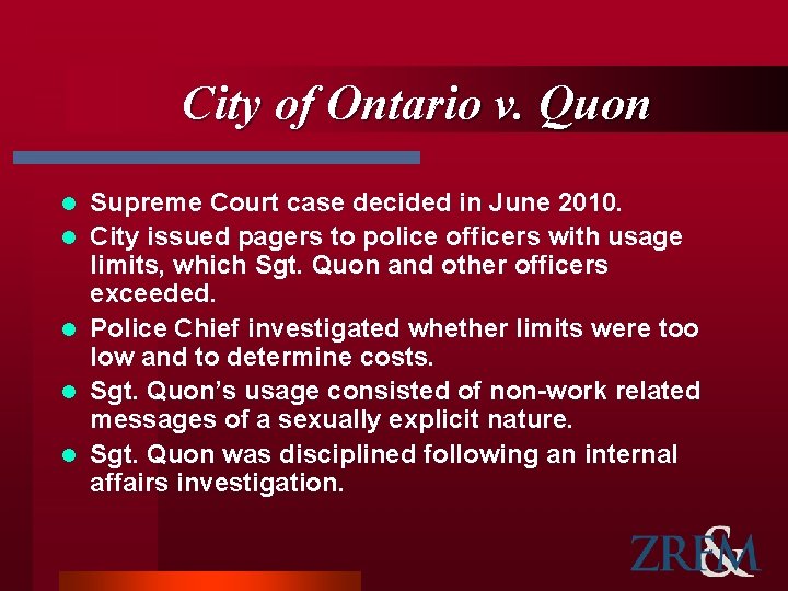 City of Ontario v. Quon l l l Supreme Court case decided in June