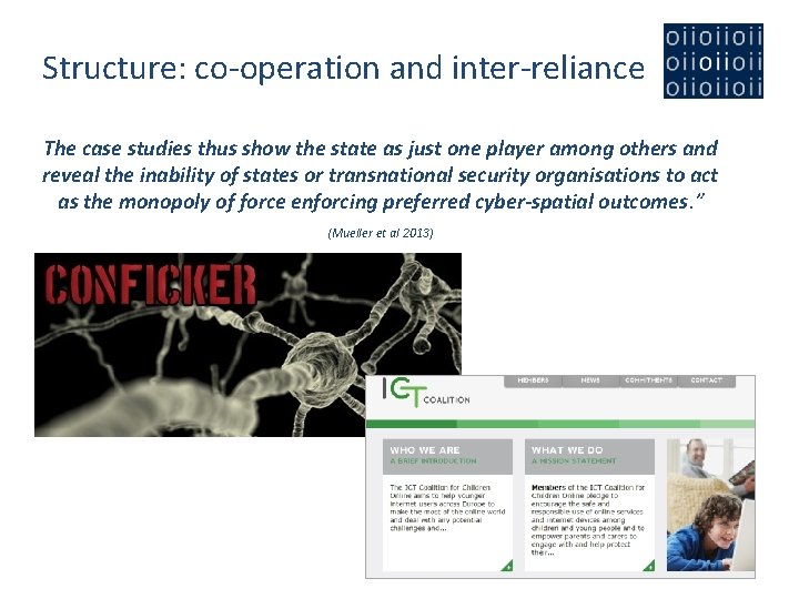 Structure: co-operation and inter-reliance The case studies thus show the state as just one