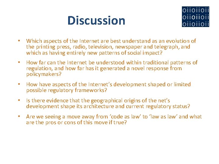 Discussion • Which aspects of the Internet are best understand as an evolution of