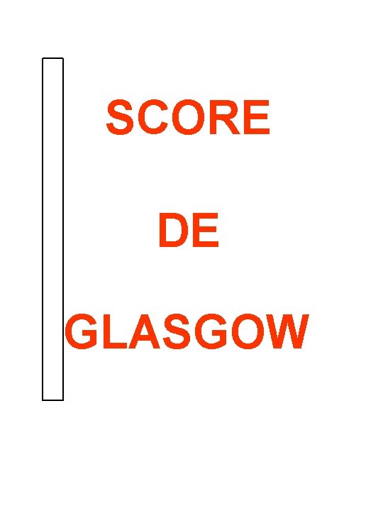 SCORE DE GLASGOW 