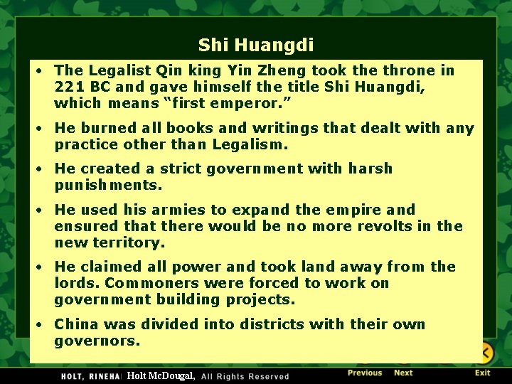 Shi Huangdi • The Legalist Qin king Yin Zheng took the throne in 221 Shi Huangdi • The Legalist Qin king Yin Zheng took the throne in 221