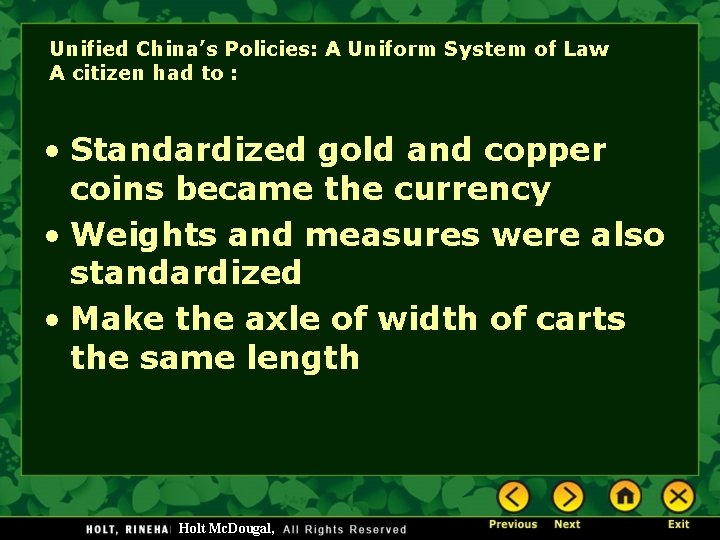 Unified China’s Policies: A Uniform System of Law A citizen had to : • Unified China’s Policies: A Uniform System of Law A citizen had to : •