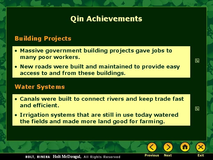 Qin Achievements Building Projects • Massive government building projects gave jobs to many poor Qin Achievements Building Projects • Massive government building projects gave jobs to many poor