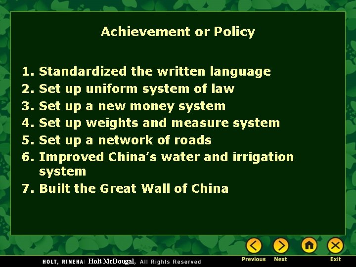 Achievement or Policy 1. 2. 3. 4. 5. 6. Standardized the written language Set Achievement or Policy 1. 2. 3. 4. 5. 6. Standardized the written language Set