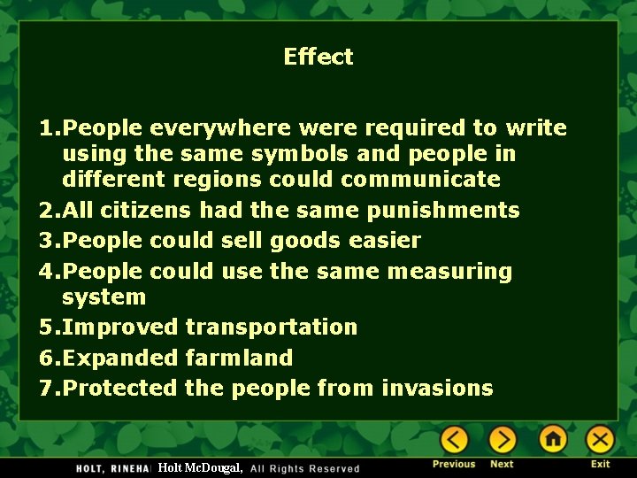 Effect 1. People everywhere were required to write using the same symbols and people Effect 1. People everywhere were required to write using the same symbols and people