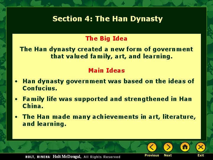 Section 4: The Han Dynasty The Big Idea The Han dynasty created a new Section 4: The Han Dynasty The Big Idea The Han dynasty created a new