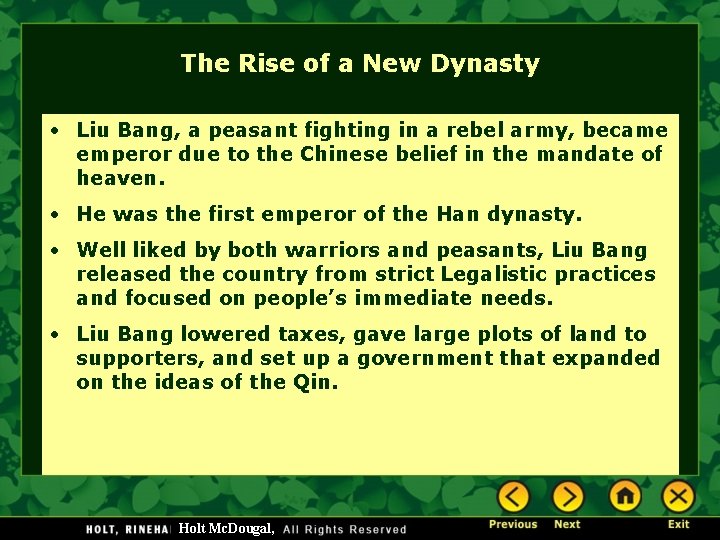 The Rise of a New Dynasty • Liu Bang, a peasant fighting in a The Rise of a New Dynasty • Liu Bang, a peasant fighting in a