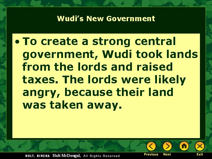 Wudi’s New Government • To create a strong central government, Wudi took lands from Wudi’s New Government • To create a strong central government, Wudi took lands from