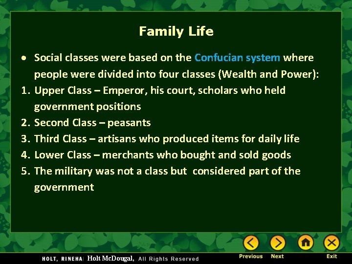 Family Life Social classes were based on the Confucian system where people were divided Family Life Social classes were based on the Confucian system where people were divided