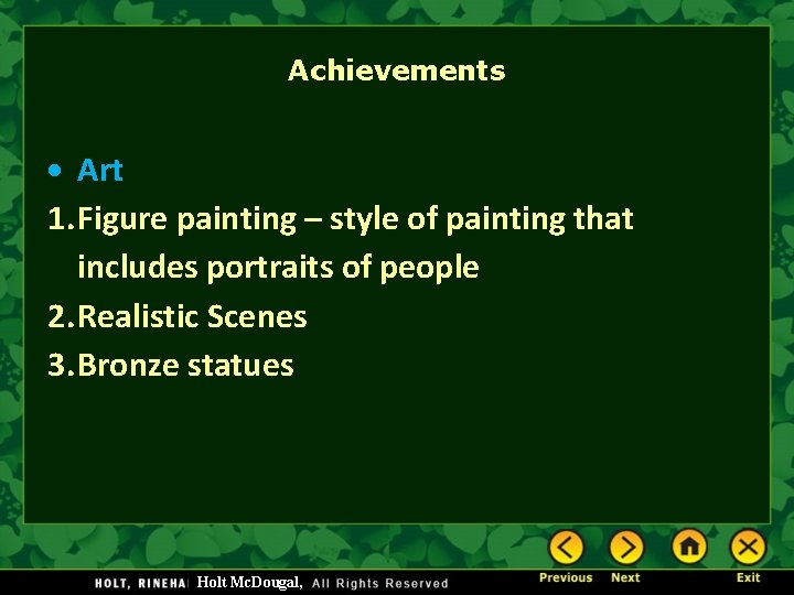 Achievements Art 1. Figure painting – style of painting that includes portraits of people Achievements Art 1. Figure painting – style of painting that includes portraits of people