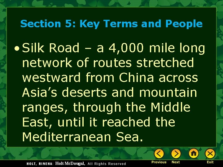 Section 5: Key Terms and People • Silk Road – a 4, 000 mile Section 5: Key Terms and People • Silk Road – a 4, 000 mile