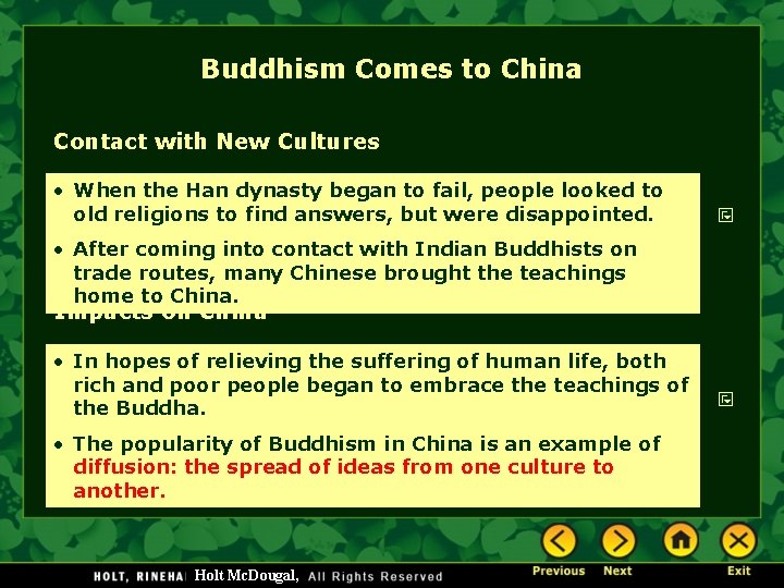 Buddhism Comes to China Contact with New Cultures • When the Han dynasty began Buddhism Comes to China Contact with New Cultures • When the Han dynasty began