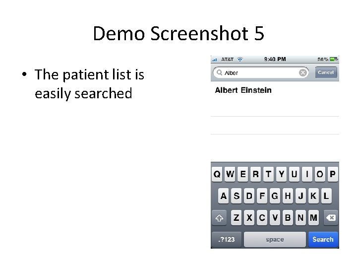 Demo Screenshot 5 • The patient list is easily searched 