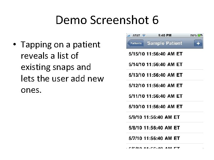 Demo Screenshot 6 • Tapping on a patient reveals a list of existing snaps