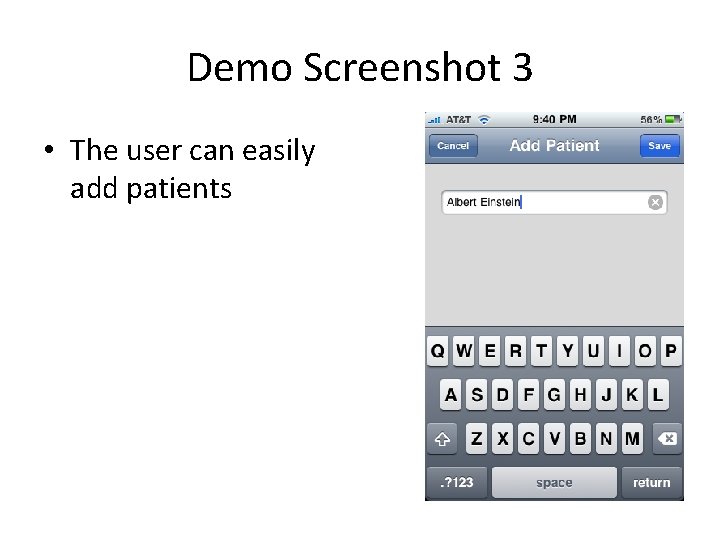 Demo Screenshot 3 • The user can easily add patients 
