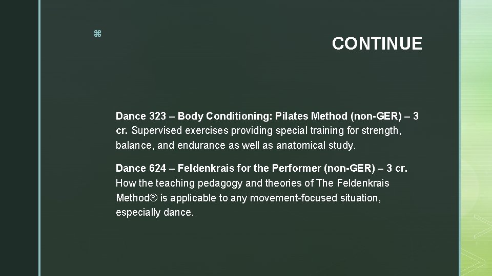 z CONTINUE Dance 323 – Body Conditioning: Pilates Method (non-GER) – 3 cr. Supervised