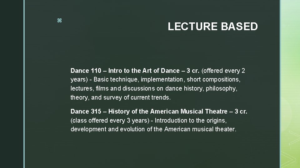z LECTURE BASED Dance 110 – Intro to the Art of Dance – 3