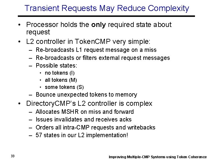 Transient Requests May Reduce Complexity • Processor holds the only required state about request