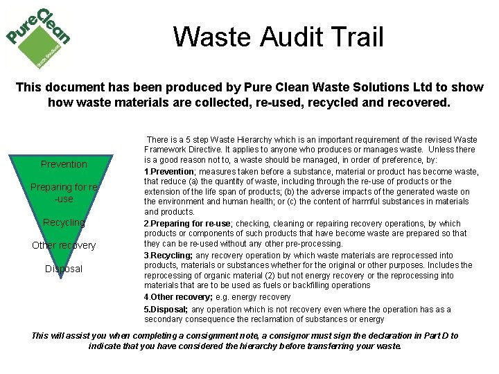 Waste Audit Trail This document has been produced by Pure Clean Waste Solutions Ltd