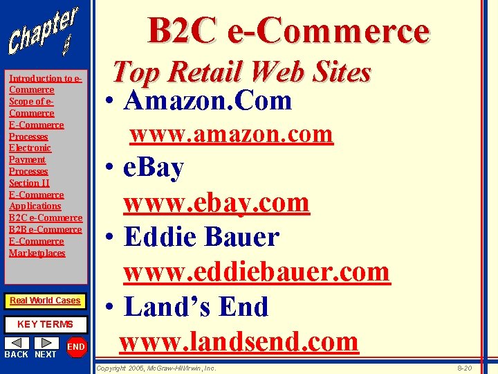 B 2 C e-Commerce Introduction to e. Commerce Scope of e. Commerce E-Commerce Processes