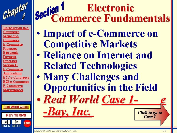 Introduction to e. Commerce Scope of e. Commerce E-Commerce Processes Electronic Payment Processes Section