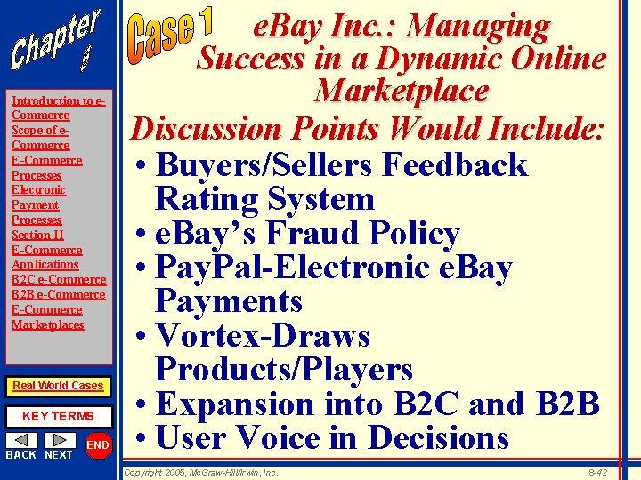 Introduction to e. Commerce Scope of e. Commerce E-Commerce Processes Electronic Payment Processes Section